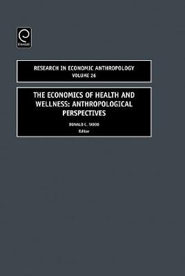 The Economics of Health and Wellness: Anthropological Perspectives