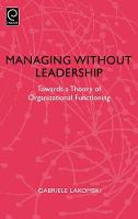 Jacket image for Managing without Leadership