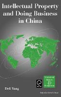 Jacket image for Intellectual Property and Doing Business in China