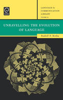 Jacket image for Unravelling the Evolution of Language