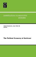 Jacket image for The Political Economy of Antitrust