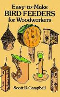 Easy to Make Bird Feeders for Woodworkers cover image