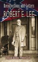 Recollections and Letters of Robert E. Lee cover image