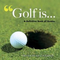 Golf is... cover image