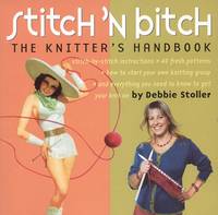 Stitch 'n Bitch Handbook