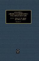 Jacket image for Advances in Library Administration and Organization Vol.17