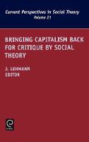 Jacket image for Bringing Capitalism Back for Critique by Social Theory
