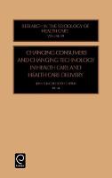 Jacket image for Changing Consumers and Changing Technology in Health Care and Health Care Delivery