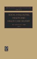 Jacket image for Social Inequalities, Health and Health Care Delivery