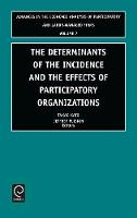 Jacket image for The Determinants of the Incidence and the Effects of Participatory Organizations