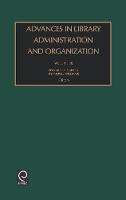 Jacket image for Advances in Library Administration and Organization Vol. 20