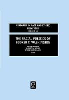 Jacket image for The Racial Politics of Booker T. Washington