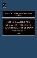 Jacket image for Identity, Agency and Social Institutions in Educational Ethnography