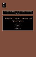Jacket image for Crisis and Opportunity in the Professions
