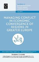 Jacket image for Managing Conflict in Economic Convergence of Regions in Greater Europe