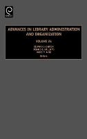 Jacket image for Advances in Library Administration and Organization