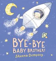 Jacket image for Bye-bye Baby Brother!