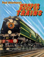 Paul Atterbury's Wonder Book of Trains cover image