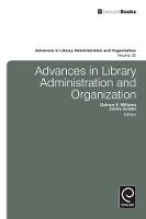 Jacket image for Advances in Library Administration and Organization Volume 30