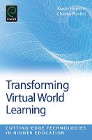 Jacket image for Transforming Virtual World Learning