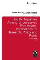 Jacket image for Health Disparities Among Under-served Populations