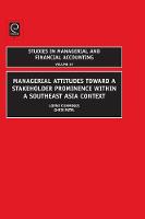 Jacket image for Managerial Attitudes Toward a Stakeholder Prominence within a Southeast Asia Context