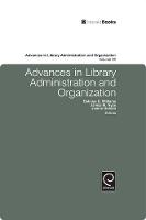 Jacket image for Advances in Library Administration and Organization