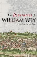 The Itineraries of William Wey