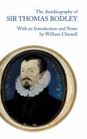 The Autobiography of Sir Thomas Bodley