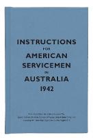Instructions for American Servicemen in Australia, 1942