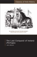 The Last Conquest of Ireland (Perhaps) Jacket Image