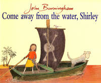 Jacket image for Come Away from the Water, Shirley