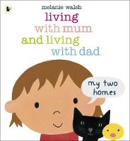 Jacket image for Living with Mum and Living with Dad: My Two Homes