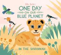 Jacket image for One Day on our Blue Planet...In The Savannah