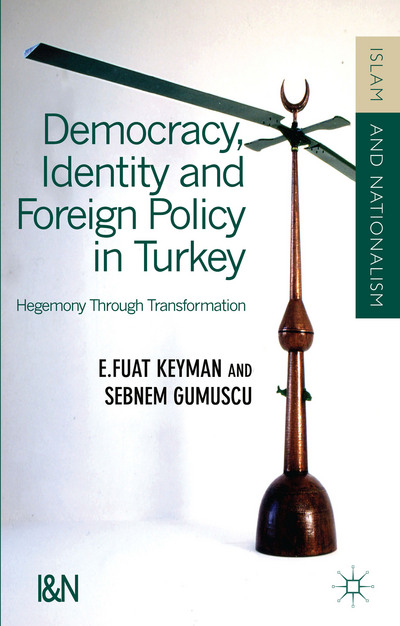 Democracy, Identity and Foreign Policy in Turkey