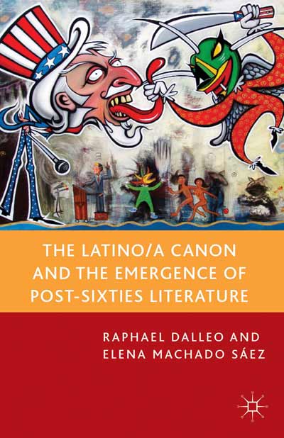 The Latino/a Canon and the Emergence of Post-Sixties Literature